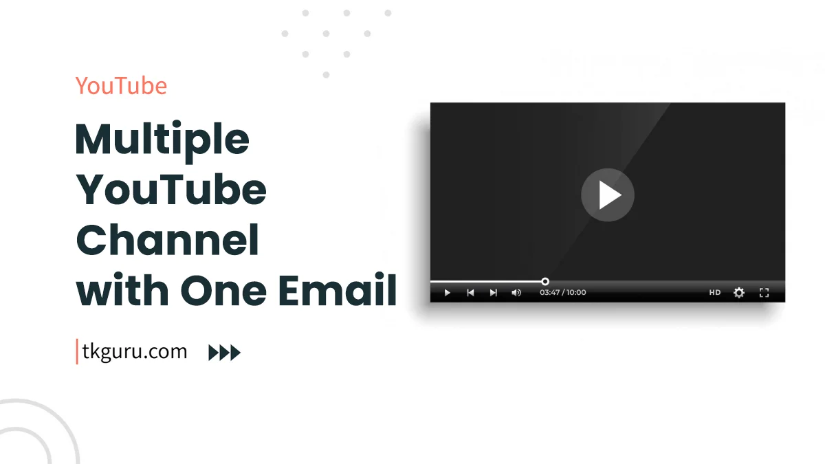 multiple youtube channel one email