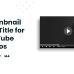 youtube videos thumbnail title
