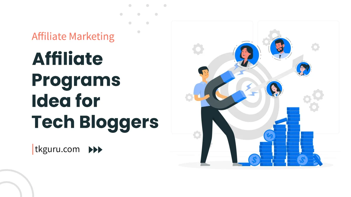 affiliate programs ideal for tech bloggers