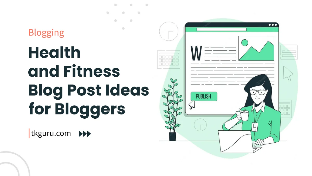 health and fitness blog post ideas for bloggers