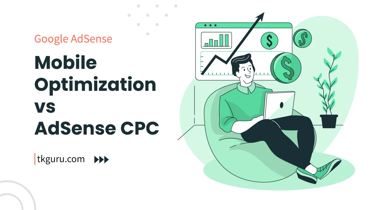 mobile optimizations effect on adsense cpc