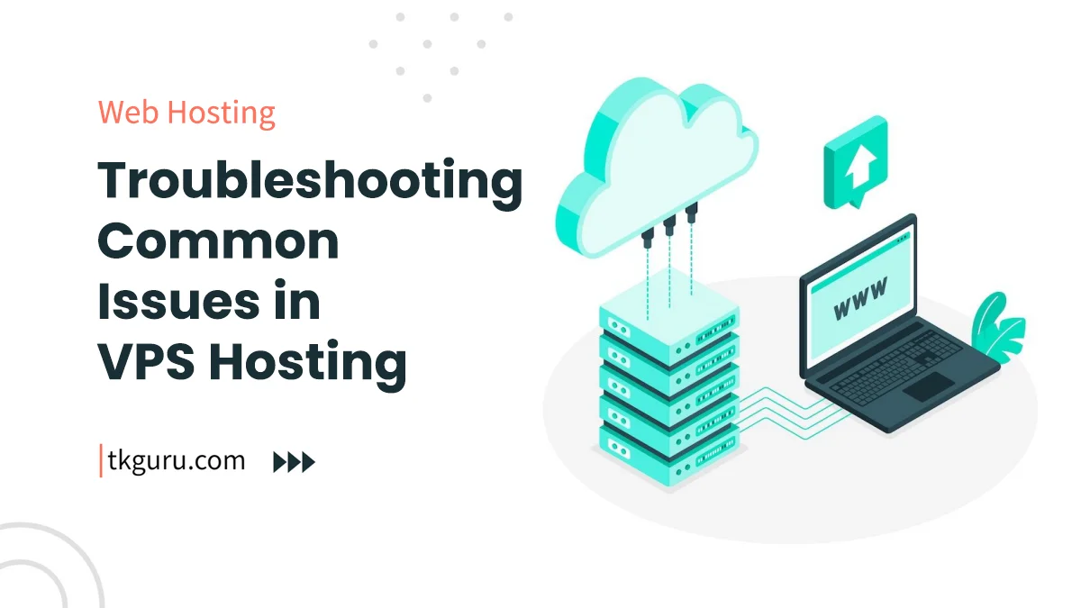 troubleshooting common issues in vps hosting
