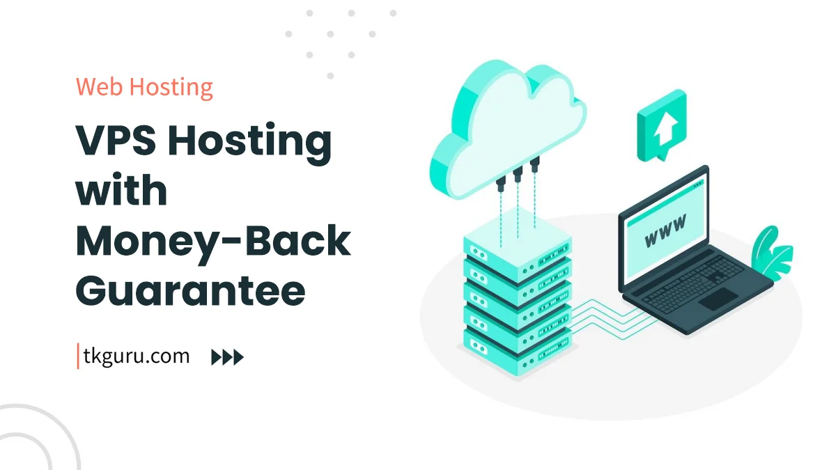 vps hosting with money back guarantee