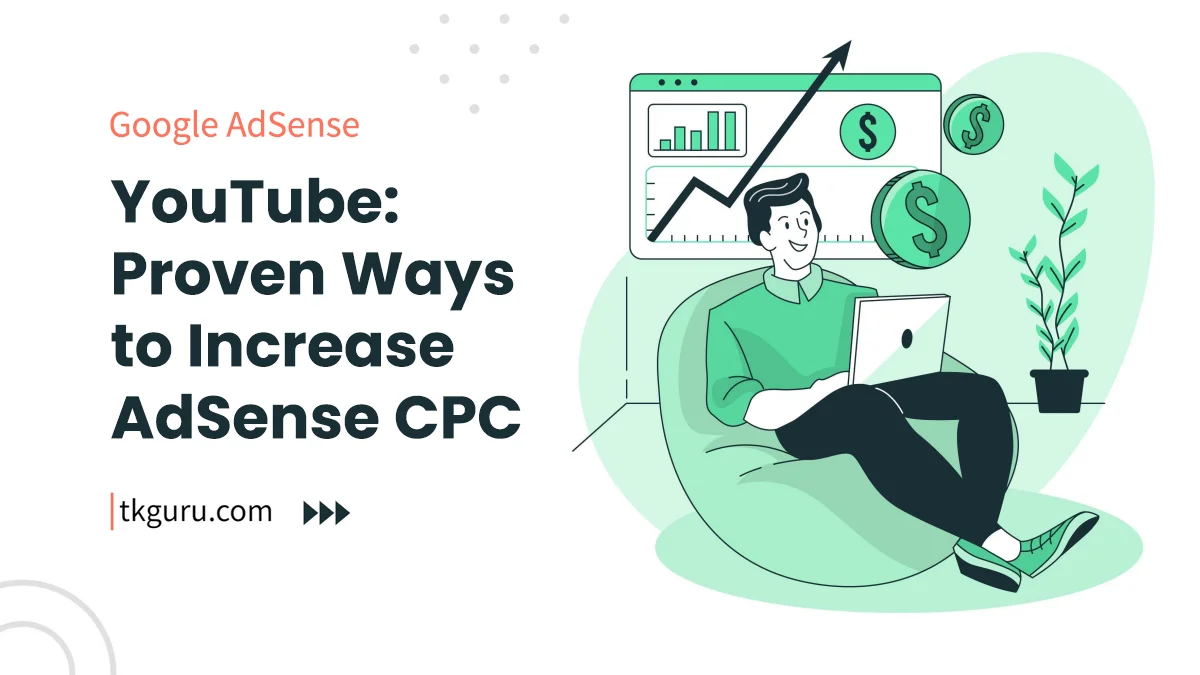 ways to increase adsense cpc for youtube